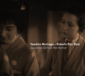 Yasuhiro Morinaga + Roberto Paci Dalo 『Japanese Girls at the Harbor』